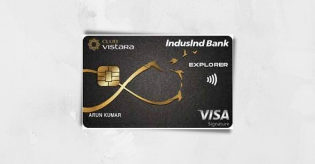 Club Vistara IndusInd Bank Explorer Credit Card- Featured Image