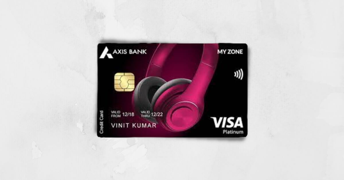 informative-review-axis-bank-my-zone-credit-card-fincards