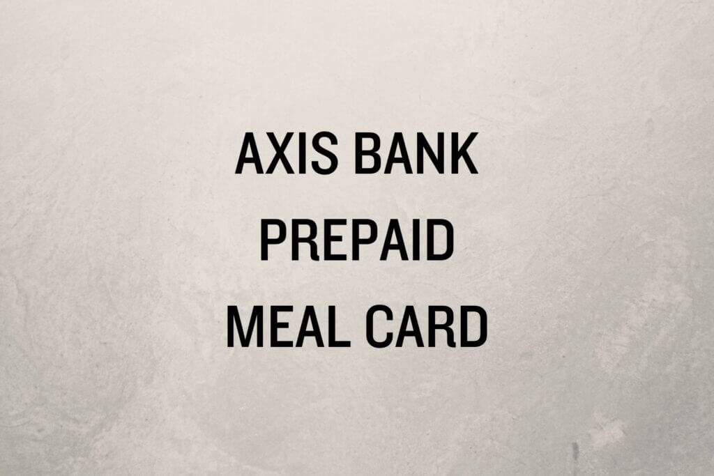 Wallpaper image of Axis Bank Prepaid Meal Card