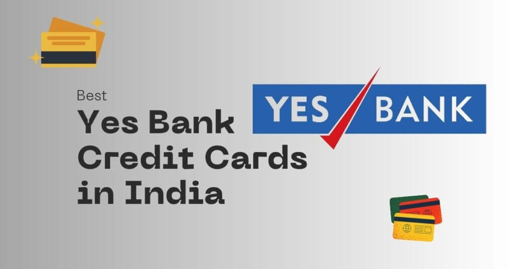 Image of Best Yes Bank Credit Cards in India