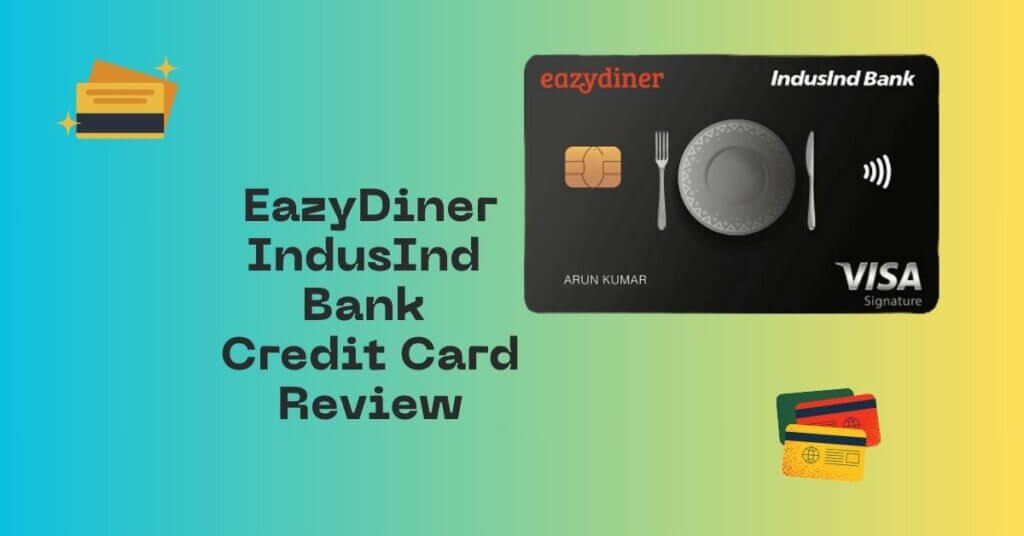 Featured Image of EazyDiner IndusInd Bank Credit Card