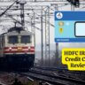 HDFC IRCTC Credit Card Review