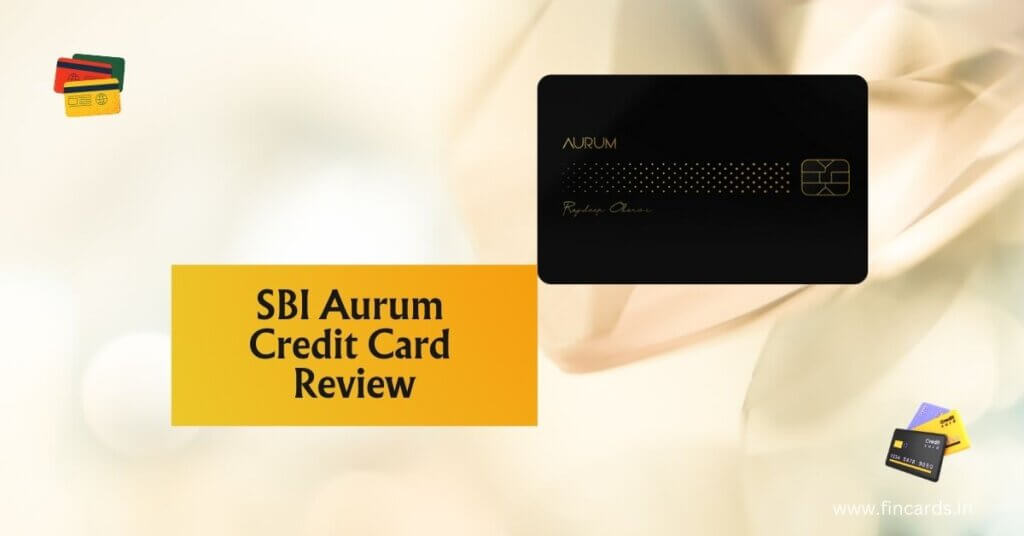 Featured Image of SBI Aurum Credit Card Review