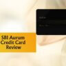 Featured Image of SBI Aurum Credit Card Review