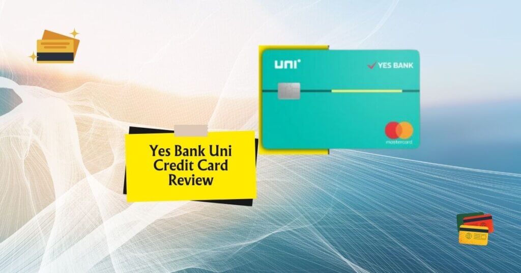 Featured Image of Yes Bank Uni Credit Card blog